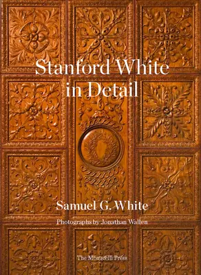 Stanford White en detalle - Stanford White in Detail