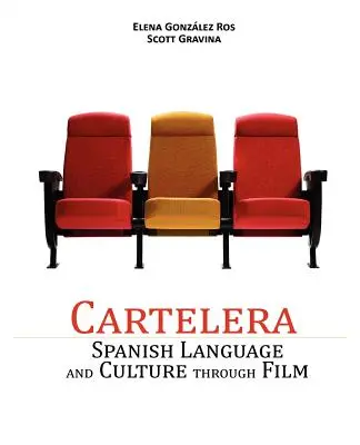 Cartelera: Lengua y cultura españolas a través del cine - Cartelera: Spanish Language and Culture Through Film