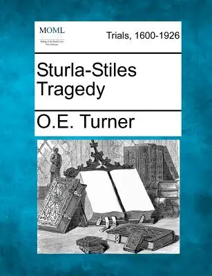 La tragedia de Sturla-Stiles - Sturla-Stiles Tragedy