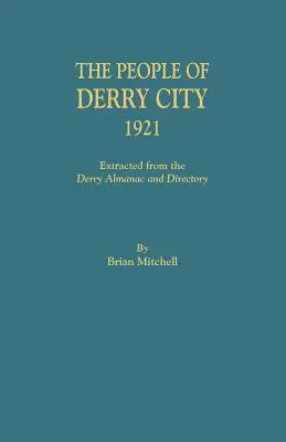 Gente de la ciudad de Derry, 1921 - People of Derry City, 1921