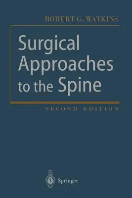 Abordajes quirúrgicos de la columna vertebral - Surgical Approaches to the Spine