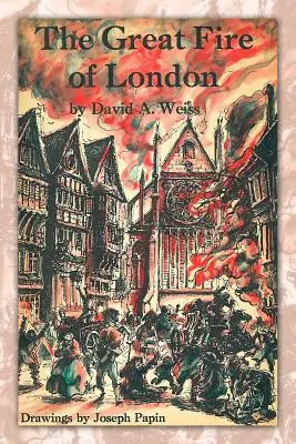 El Gran Incendio de Londres: Tercera edición - The Great Fire of London: Third Edition