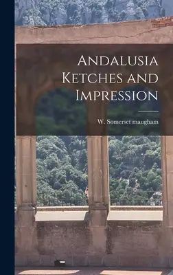 Bocetos e impresiones de Andalucía - Andalusia Ketches and Impression