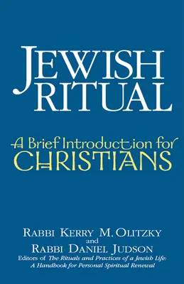 Ritual judío: breve introducción para cristianos - Jewish Ritual: A Brief Introduction for Christians