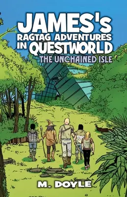 Aventuras de James en Questworld: La Isla Desencadenada - James's Ragtag Adventures in Questworld: The Unchained Isle