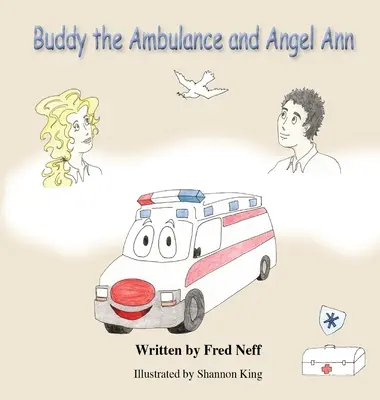 Buddy la Ambulancia y Angel Ann - Buddy the Ambulance and Angel Ann