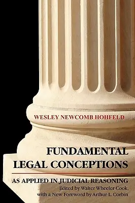 Conceptos jurídicos fundamentales aplicados en el ámbito judicial - Fundamental Legal Conceptions as Applied in Judicial