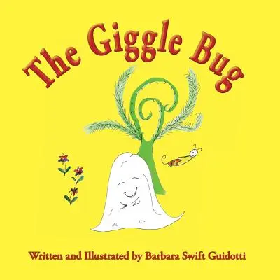 El bicho sonriente - The Giggle Bug