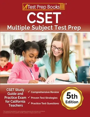 CSET Multiple Subject Test Prep: CSET Study Guide and Practice Exam for California Teachers [5ª Edición] - CSET Multiple Subject Test Prep: CSET Study Guide and Practice Exam for California Teachers [5th Edition]