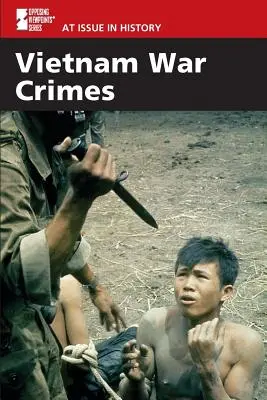 Los crímenes de la guerra de Vietnam - Vietnam War Crimes