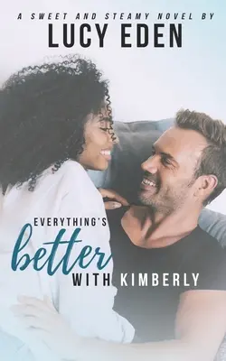 Todo es mejor con Kimberly - Everything's Better With Kimberly
