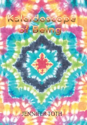 Caleidoscopio del ser - Kaleidoscope of Being