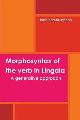 Morfosintaxis del verbo en lingala: Un enfoque generativo - Morphosyntax of the verb in Lingala: A generative approach