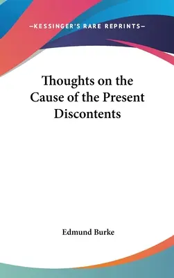 Reflexiones sobre la causa del malestar actual - Thoughts on the Cause of the Present Discontents