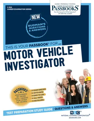 Investigador de Vehículos a Motor (C-504): Guía de estudio de cartillas Volumen 504 - Motor Vehicle Investigator (C-504): Passbooks Study Guide Volume 504