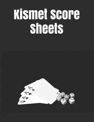 Hojas de puntuación Kismet: 120 Kismet Score Pads, Kismet Dice Game Score Book, Kismet Dice Game Score Sheets Size 8.5 x 11 Inch - Kismet Score Sheets: 120 Kismet Score Pads, Kismet Dice Game Score Book, Kismet Dice Game Score Sheets Size 8.5 x 11 Inch