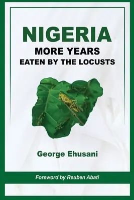 Nigeria Más años devorados por las langostas - Nigeria: More Years Eaten By the Locusts