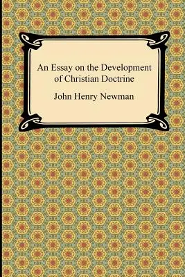 Ensayo sobre el desarrollo de la doctrina cristiana - An Essay on the Development of Christian Doctrine