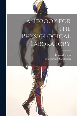 Manual para el laboratorio fisiológico - Handbook for the Physiological Laboratory