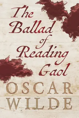 La balada de la cárcel de Reading - The Ballad of Reading Gaol