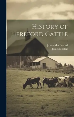 Historia del ganado Hereford - History of Hereford Cattle