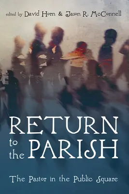 Regreso a la parroquia - Return to the Parish