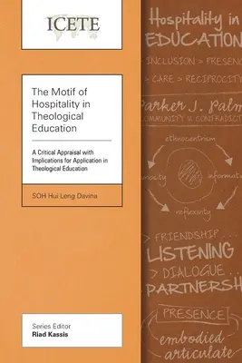 El motivo de la hospitalidad en la educación teológica: Una valoración crítica con implicaciones para su aplicación en la educación teológica - The Motif of Hospitality in Theological Education: A Critical Appraisal with Implications for Application in Theological Education
