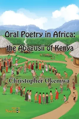 Poesía oral en África: los abagusii de Kenia - Oral Poetry in Africa: the Abagusii of Kenya