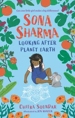 Sona Sharma, cuidando el planeta Tierra - Sona Sharma, Looking After Planet Earth