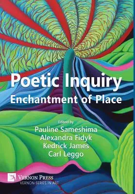 Indagación poética: El encanto del lugar - Poetic Inquiry: Enchantment of Place