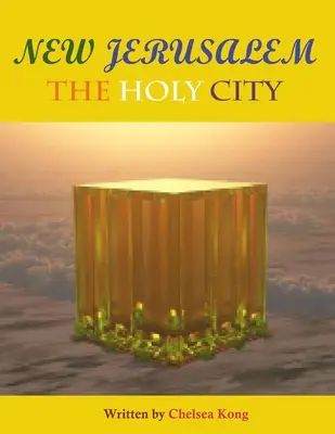 Nueva Jerusalén: La Ciudad Santa - New Jerusalem: The Holy City