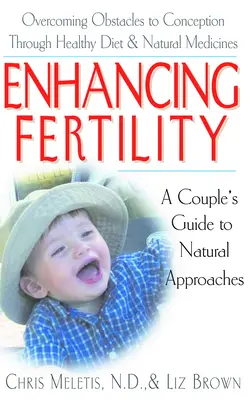 Mejorar la fertilidad: Guía de enfoques naturales para parejas - Enhancing Fertility: A Couple's Guide to Natural Approaches