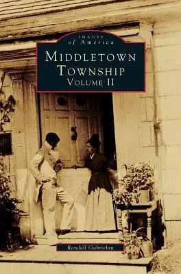 Municipio de Middletown, Volumen II - Middletown Township, Volume II