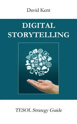 Narración digital: Guía Estratégica Tesol - Digital Storytelling: Tesol Strategy Guide