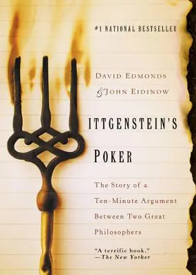 El póquer de Wittgenstein: La historia de una discusión de diez minutos entre dos grandes filósofos - Wittgenstein's Poker: The Story of a Ten-Minute Argument Between Two Great Philosophers