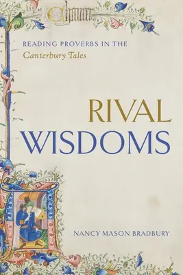 Sabidurías rivales: Lectura de proverbios en los Cuentos de Canterbury - Rival Wisdoms: Reading Proverbs in the Canterbury Tales