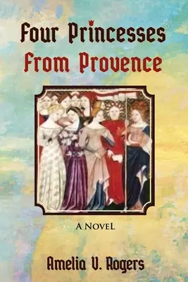 Cuatro princesas de Provenza - Four Princesses from Provence