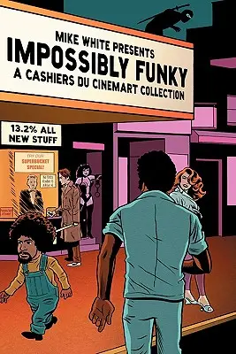 Impossibly Funky: Una colección de Cashiers Du Cinemart - Impossibly Funky: A Cashiers Du Cinemart Collection