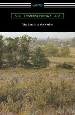 El retorno del nativo: (con una introducción de J. W. Cunliffe) - The Return of the Native: (with an Introduction by J. W. Cunliffe)