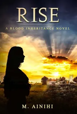 Rise: Una novela de Herencia de Sangre - Rise: A Blood Inheritance Novel