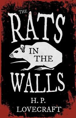 The Rats in the Walls (Clásicos de fantasía y terror); Con dedicatoria de George Henry Weiss - The Rats in the Walls (Fantasy and Horror Classics);With a Dedication by George Henry Weiss