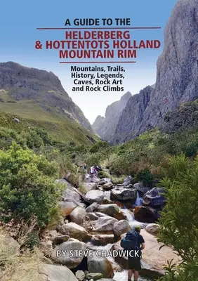 Guía de las montañas Helderberg y Hottentots Holland Mountain Rim - A guide to the Helderberg & Hottentots Holland Mountain Rim