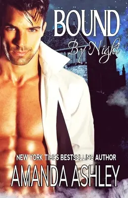Atado por la noche - Bound by Night