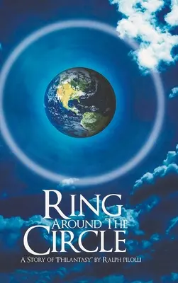 Alrededor del círculo: Una historia de 'Philantasy - Ring Around the Circle: A story of 'Philantasy'