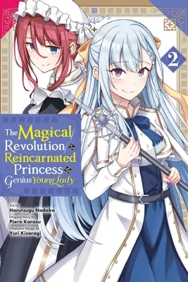 La revolución mágica de la princesa reencarnada y la joven genio, vol. 2 (manga) - The Magical Revolution of the Reincarnated Princess and the Genius Young Lady, Vol. 2 (Manga)