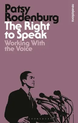 El derecho a hablar: Trabajar con la voz - The Right to Speak: Working with the Voice