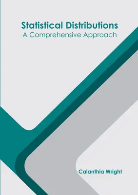 Distribuciones estadísticas: A Comprehensive Approach - Statistical Distributions: A Comprehensive Approach
