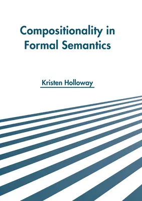 La composicionalidad en la semántica formal - Compositionality in Formal Semantics