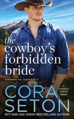 La novia prohibida del vaquero - The Cowboy's Forbidden Bride