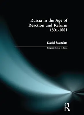 Rusia en la era de la reacción y la reforma (1801-1881) - Russia in the Age of Reaction and Reform 1801-1881